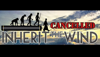 Inherit the Wind Cancelled