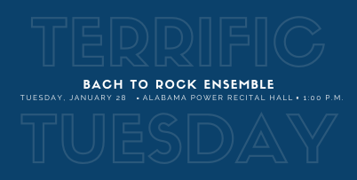 terrific Tuesday -- Bach to Rock Ensemble