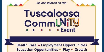 Tuscaloosa Community Event- Health Care, Employment Opportunities, Education Opportunities, Play, Growth