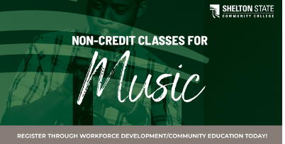 Shelton State offering non-credit music classes through continuing education.