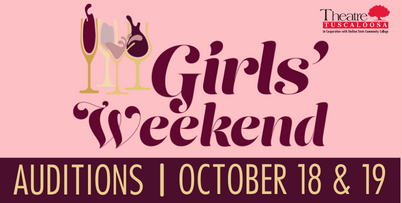Theatre Tuscaloosa Hosts Auditions for Girls Weekend