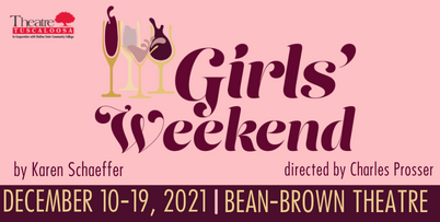 Theatre Tuscaloosa presents Girls Weekend