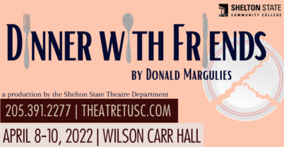 Shelton State Community College Theatre Department Presents Dinner with Friends